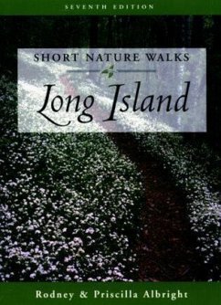 Short Nature Walks Long Island - Albright, Rodney; Albright, Priscilla