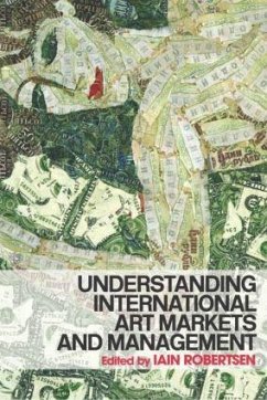 Understanding International Art Markets and Management - Iain Robertson (ed.)