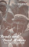 Beads and Bead Makers Beads and Bead Makers