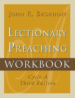 Lectionary Preaching Workbook, Cycle A, Third Edition - Brokhoff, John R