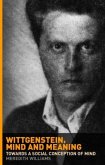 Wittgenstein, Mind and Meaning