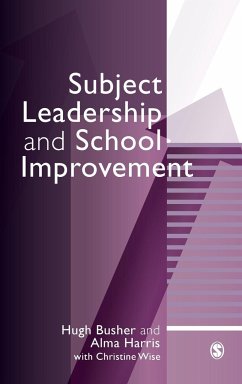 Subject Leadership and School Improvement - Busher, Hugh; Harris, Alma