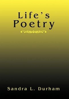 Life's Poetry - Durham, Sandra L.