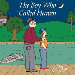 The Boy Who Called Heaven - Campbell, Tara