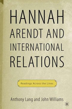 Arendt and International Politics - Lange, Matthew / Rueschemeyer, Dietrich