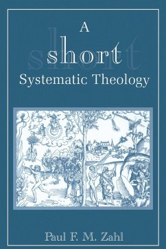 A Short Systematic Theology - Zahl, Paul F. M.