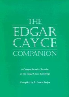 The Edgar Cayce Companion: A Comprehensive Treatise of the Edgar Cayce Readings - Frejer, B. Ernest