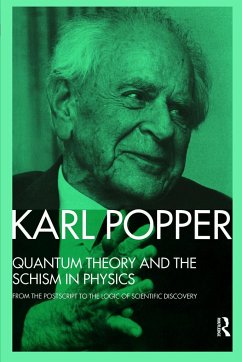 Quantum Theory and the Schism in Physics - Popper, Karl