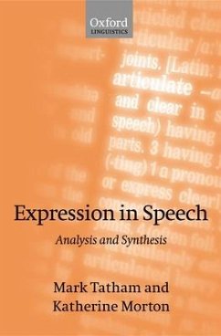 Expression in Speech - Tatham, Mark; Morton, Katherine