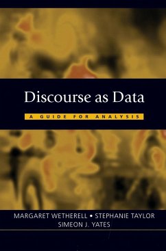 Discourse as Data - Wetherell, Margaret;Taylor, Stephanie;Yates, Simeon J