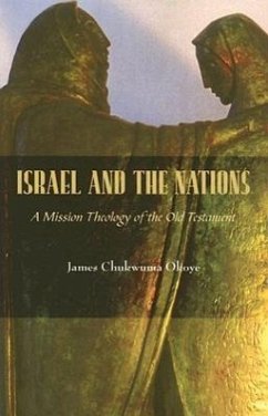 Israel and the Nations - Okoye, James Chukwuma