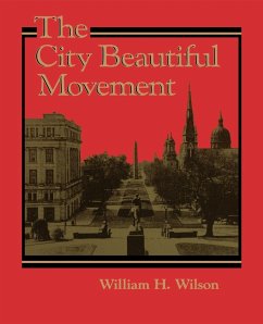 The City Beautiful Movement - Wilson, William H. Jr.