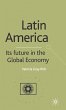 Latin America: Its Future in the Global... - Bild 1