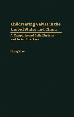 Childrearing Values in the United States and China - Xiao, Hong