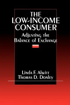 The Low-Income Consumer - Alwitt, Linda F.; Donley, Thomas