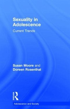 Sexuality in Adolescence - Moore, Susan M; Rosenthal, Doreen A