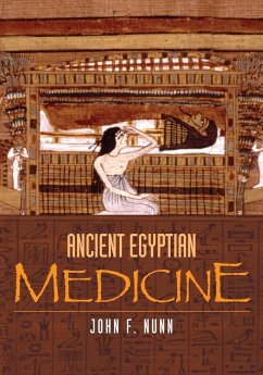 Ancient Egyptian Medicine - Nunn, John F.