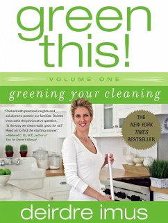 Green This! Volume 1: Greening Your Cleaning - Imus, Deirdre