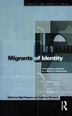 Migrants of Identity