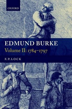 Edmund Burke: Volume II: 1784-1797 - Lock, F. P.