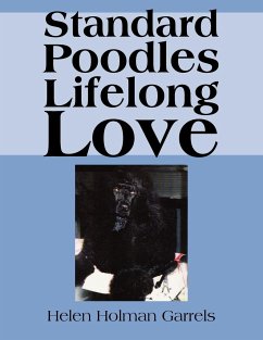 Standard Poodles Lifelong Love - Garrels, Helen Holman