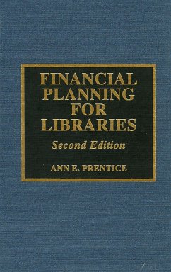 Financial Planning for Libraries - Prentice, Ann E