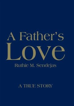 A Father's Love - Sendejas, Ruthie M.