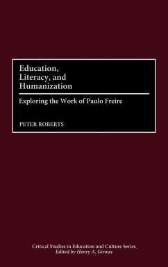 Education, Literacy, and Humanization - Roberts, Peter