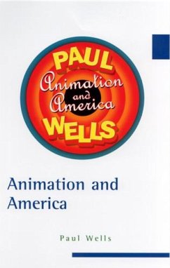 Animation and America - Wells, Paul