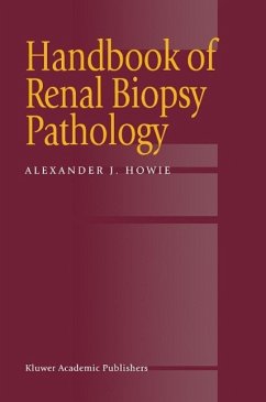 Handbook of Renal Biopsy Pathology - Howie, Alexander J; Howie, A J; Howie, Alec J