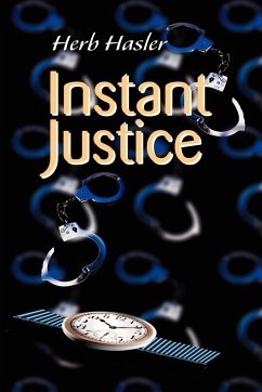 Instant Justice - Hasler, Herb