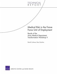 Medical Risk in the Future Force Unit of Employment - Johnson, David E; Cecchine, Gary
