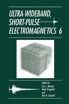 Ultra-Wideband, Short-Pulse Electromagnetics 6 - Mokole, Eric L. / Kragalott, Mark / Gerlach, Karl R. (Hgg.)