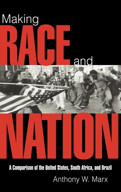 Making Race and Nation - Marx, Anthony W.
