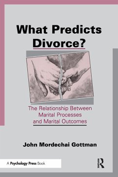 What Predicts Divorce? - Gottman, John Mordechai