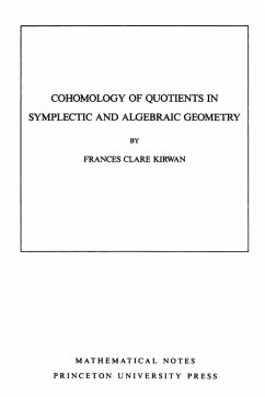Cohomology of Quotients in Symplectic and Algebraic Geometry. (MN-31), Volume 31 - Kirwan, Frances Clare