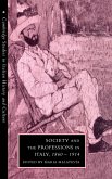 Society and the Professions in Italy, 1860 1914