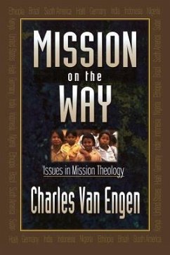 Mission on the Way - Engen, Charles E van