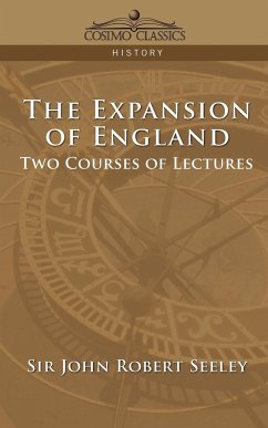 The Expansion of England - Seeley, John Robert