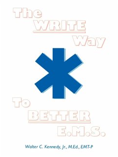 The Write Way to Better E.M.S. - Kennedy, Walter C. Jr.