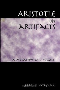 Aristotle on Artifacts: A Metaphysical Puzzle - Katayama, Errol G.