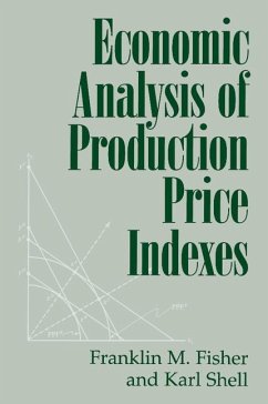 Economic Analysis of Production Price Indexes - Fisher, Franklin M.; Fisher; Shell, Karl