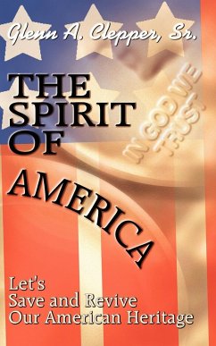 The Spirit of America - Clepper Sr., Glenn A.