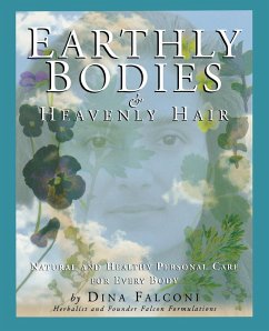 Earthly Bodies & Heavenly Hair - Falconi, Dina