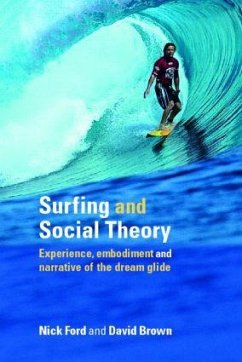 Surfing and Social Theory - Ford, Nicholas J; Brown, David