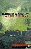 Border Country - Williams, Raymond
