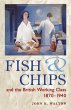 Fish and Chips, and the British Working... - Bild 1