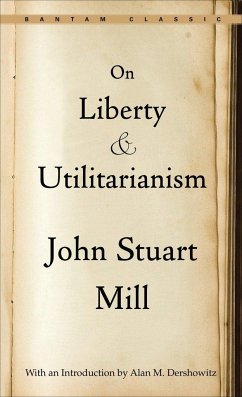 On Liberty and Utilitarianism - Mill, John Stuart