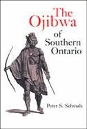 The Ojibwa of Southern Ontario - Schmalz, Peter S