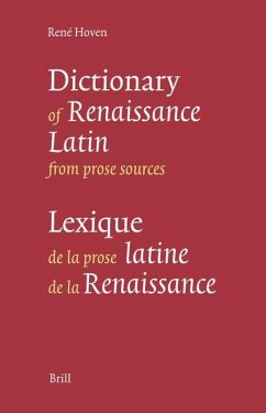 Lexique de la Prose Latine de la Renaissance - Dictionary of Renaissance Latin from Prose Sources - Hoven, Rene